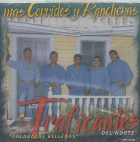 Los Traficantes Del Norte: Calabazas Rellenas: Mas Corridos Y Rancheras