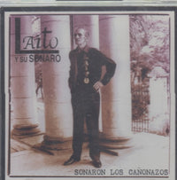 Laito Y Su Sonaro: Sonaron Los Canonazos