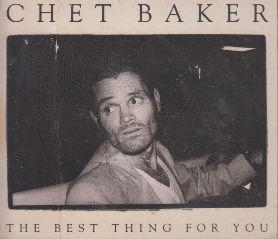 Chet Baker: The Best Thing For You w/ Damaged Case