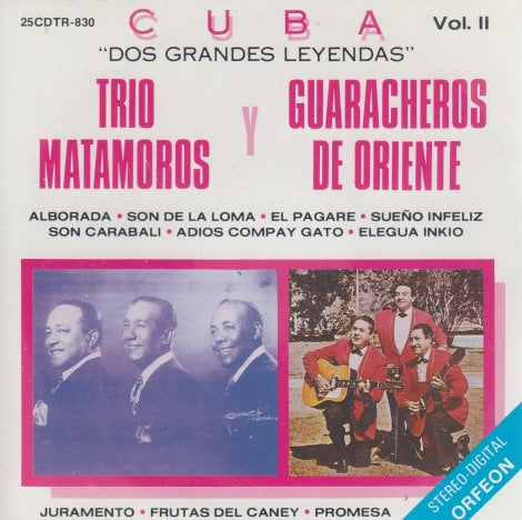 Trio Matamoros Y Guaracheros De Oriente: Dos Grandes Leyendas Vol. II