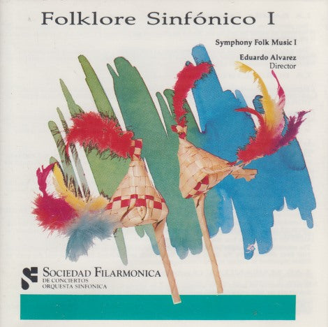 Sociedad Filarmonica: Folklore Sinfonico I