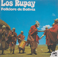 Los Rupay: Folklore De Bolivia