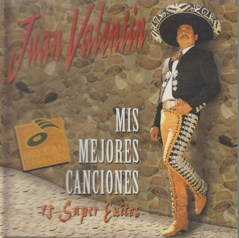Juan Valentin: Mis Mejores Canciones: 15 Super Exitos