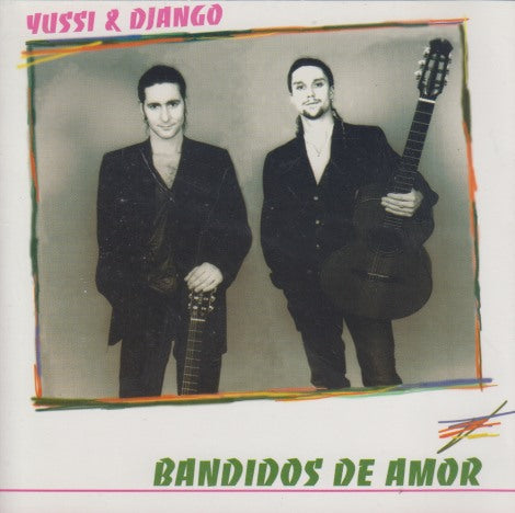 Yussi & Django: Bandidos De Amor