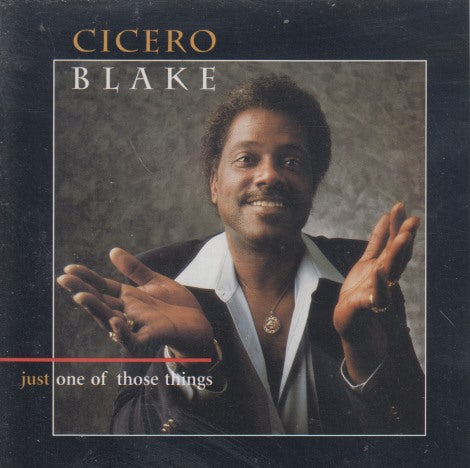 Cicero Blake: Just One Of Those Things