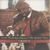 Keith Wonderboy Johnson & The Spiritual Voices: I Made It 2-Track Promo