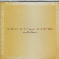 Forever, For Always, For Luther w/ Cracked Case & Drill Hole
