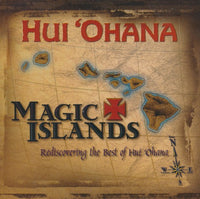 Hui 'Ohana: Magic Islands: Rediscovering The Best Of Hui 'Ohana