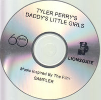 Tyler Perry's Daddy's Little Girls: Music Inspired By The Film: Sampler 7-Track Promo w/ Front Artwork