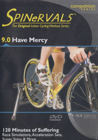 Spinervals 9.0: Have Mercy