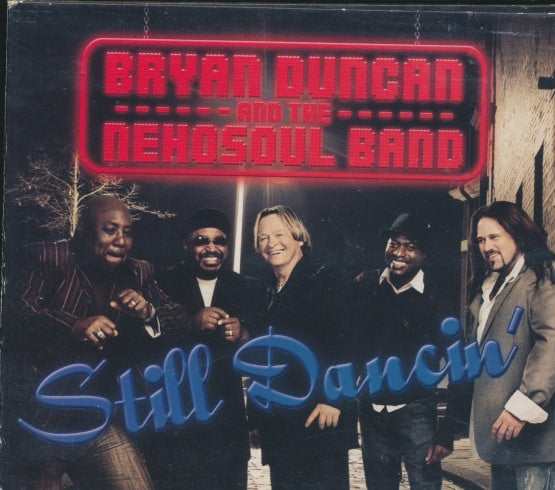 Bryan Duncan & The DeHoSoul Band: Still Dancin'