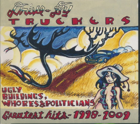 Drive-By Truckers: Ugly Buildings, Whores & Politicians: Greatest Hits 1998-2009