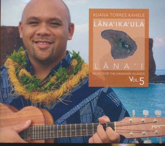 Kuana Torres Kahele: Lana'ika'ula Vol. 5