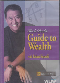 Rich Dad's Guide To Wealth
