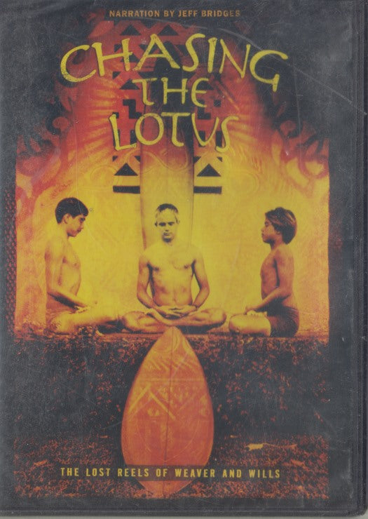 Chasing The Lotus: The Lost Reels Of Weaver And Wills