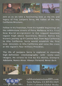 Junipero Serra: His Life, His Legacy, And The Missions
