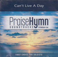 PraiseHymn Soundtracks: Can't Live A Day