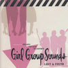 Girl Group Sounds: Lost & Found: Selections From One Kiss Can Lead To Another 24-Track Promo