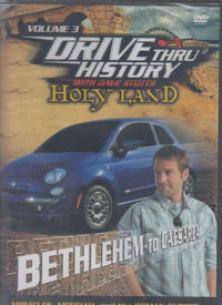 Drive Thru History With Dave Stotts: Holy Land Vol. 3