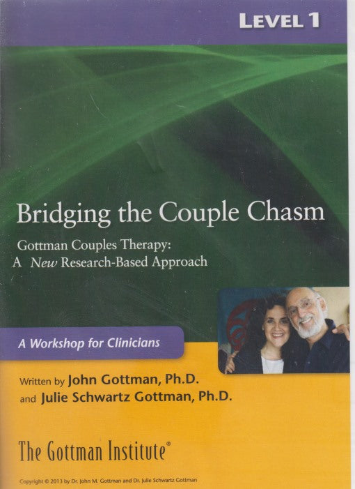 Bridging The Couple Chasm: Gottman Couples Therapy: A New Research-Based Approach Level 1 6-Disc Set