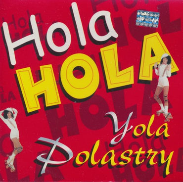 Yola Polastry: Hola Hola