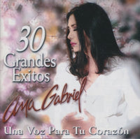 Ana Gabriel: 30 Grandes Exitos: Una Voz Para Tu Corazon 2-Disc Set
