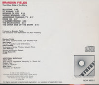 Brandon Fields: The Other Side Of The Story