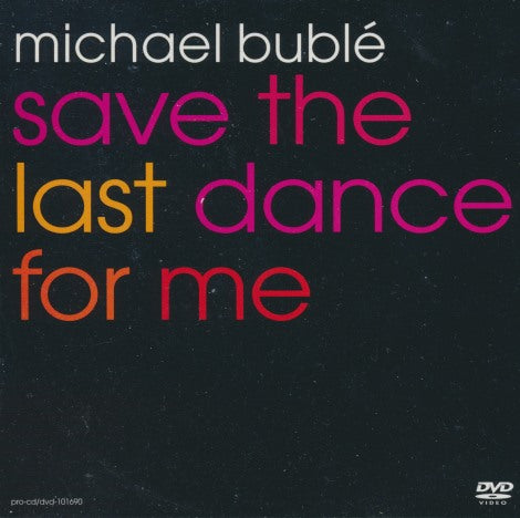 Michael Buble: Save The Last Dance For Me 2-Disc Set Promo