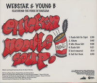 Webstar & Young B Featuring The Voice Of Harlem: Chicken Noodle Soup 6-Track Promo w/ Back Artwork