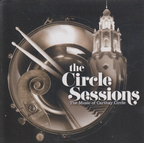 The Circle Sessions: The Music Of Carthay Circle