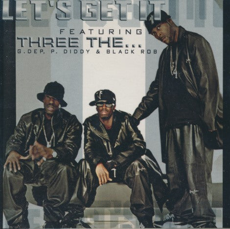 Three The... G. Dep, P. Diddy & Black Rob: Let's Get It 3-Track Promo
