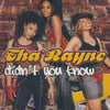 Tha' Rayne: Didn't You Know 2-Track Promo