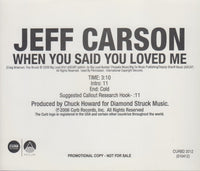 Jeff Carson: When You Said You Loved Me 2-Track Promo w/ Back Artwork