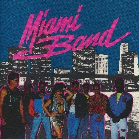 Miami Band: Miami Band Remastered
