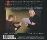 The Seven Last Words Of Christ: A Concerto Of Poetry For Spoken Voice, Violin Solo And Orchestra