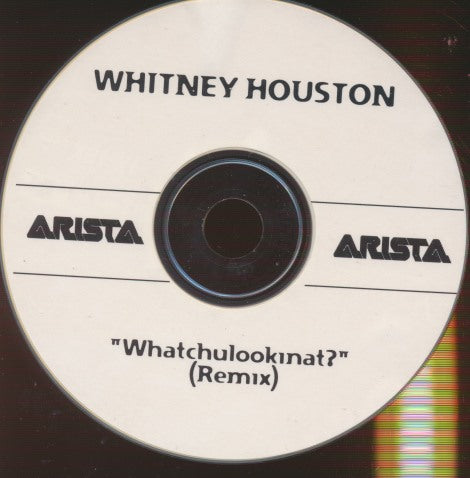 Whitney Houston: Whatchulookinat? (Remix) 2-Track Promo w/ No Artwork