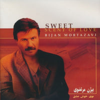 Bijan Mortazavi: Sweet Scent Of Love
