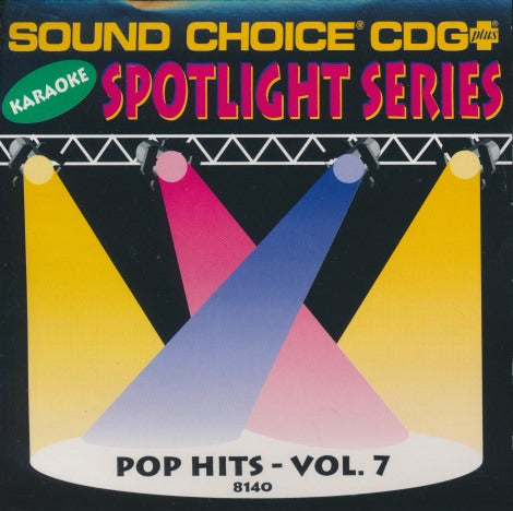 Sound Choice CDG Plus Karaoke Spotlight Series: Pop Hits Vol. 7