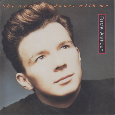 Rick Astley: She Wants To Dance With Me 1-Track Promo