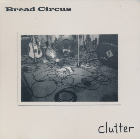 Bread Circus: Clutter
