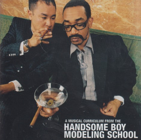 Handsome Boy Modeling School: A Musical Curriculum From The Handsome Boy Modeling School