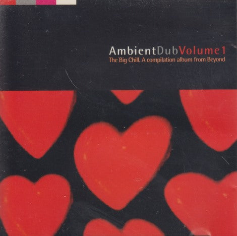 Ambient Dub: The Big Chill Volume 1