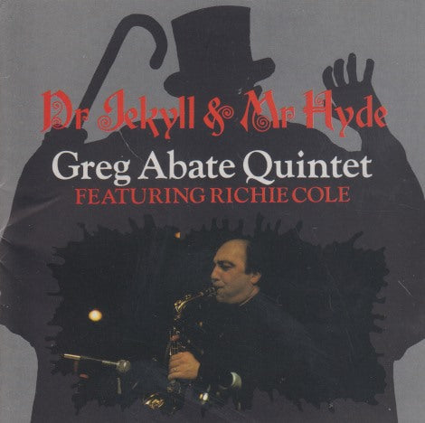 Greg Abate Quintet: Dr Jekyll & Mr Hyde