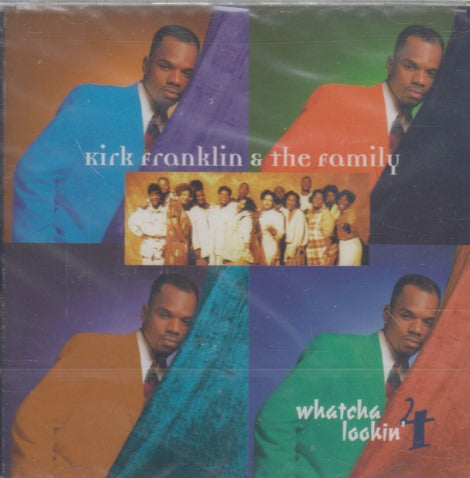 Kirk Franklin & The Family: Whatcha Lookin' 4