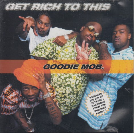 Goodie Mob: Get Rich To This 3-Track Promo