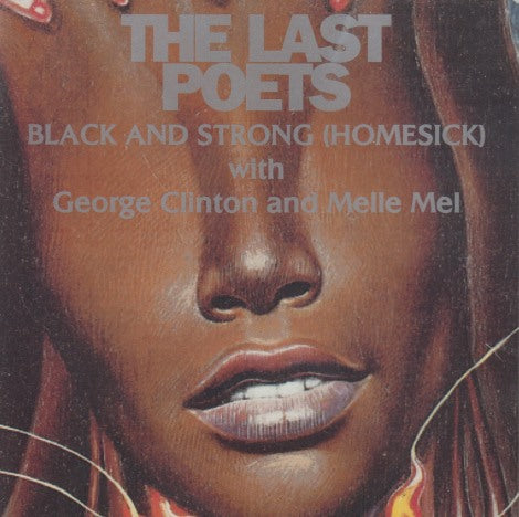 The Last Poets: Black And Strong: Homesick 12-Track Promo