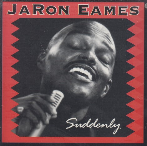 JaRon Eames: Suddenly