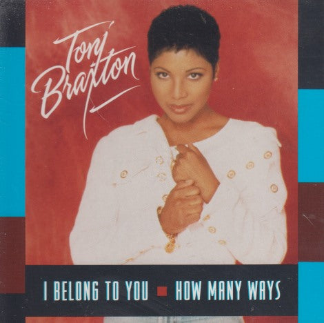 Toni Braxton: I Belong To You / How Many Ways 6-Track Maxi-Single