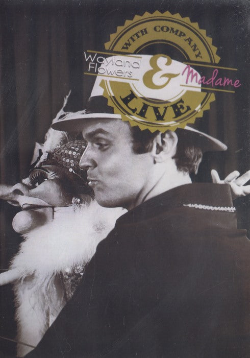 Wayland Flowers & Madame With Company Live