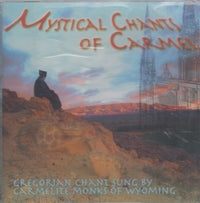 Carmelite Monks Of Wyoming: Mystical Chants Of Carmel